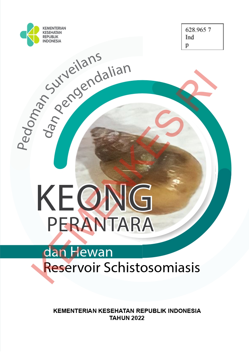 Pedoman Surveilans dan Pengendalian Keong Perantara dan Hewan Reservoir Schistosomiasis