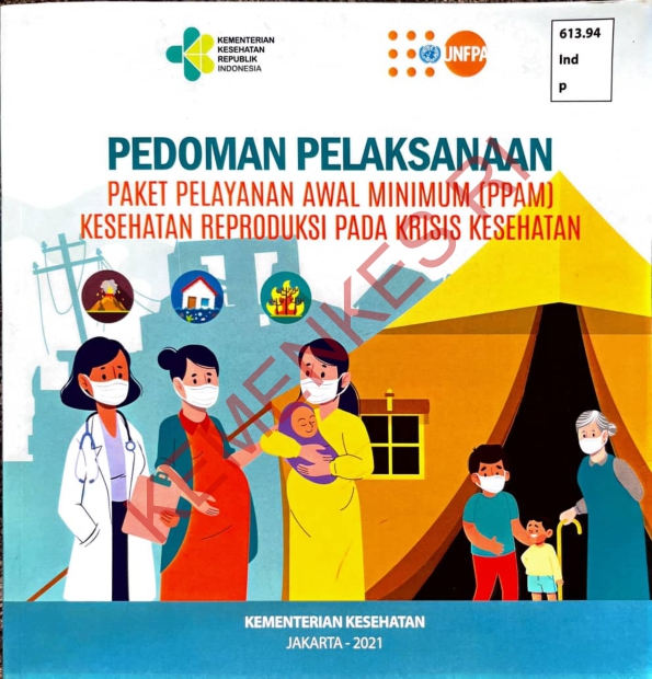 Pedoman Pelaksanaan Paket Pelayanan Awal Minimum (PPAM) Kesehatan Reproduksi Pada Krisis Kesehatan