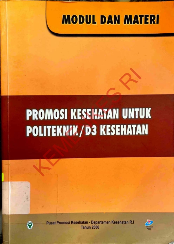 Modul dan Materi Promosi Kesehatan untuk POLITEKNIK/D3 Kesehatan