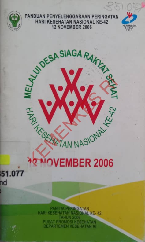 PANDUAN PENYELENGGARAAN PERINGATAN HARI KESEHATAN NASIONAL KE-42 12 NOVEMBER 2006