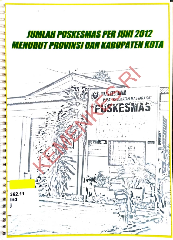 Jumlah Puskesmas per Juni 2012 Menurut Provinsi dan Kabupaten Kota