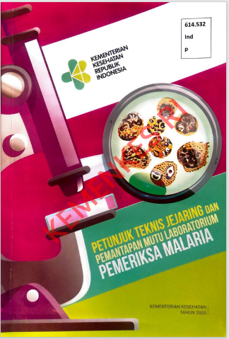 Petunjuk Teknis Jejaring dan Pemantapan Mutu Laboratorium Pemeriksa Malaria