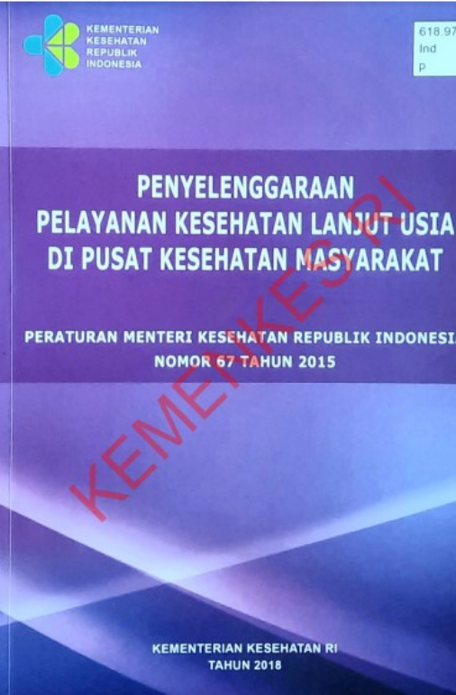 Penyelenggaraan Pelayanan Kesehatan Lanjut Usia di Pusat Kesehatan Masyarakat