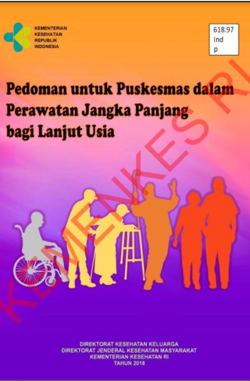 Pedoman Untuk Puskesmas Dalam Perawatan Jangka Panjang Bagi Lanjut Usia