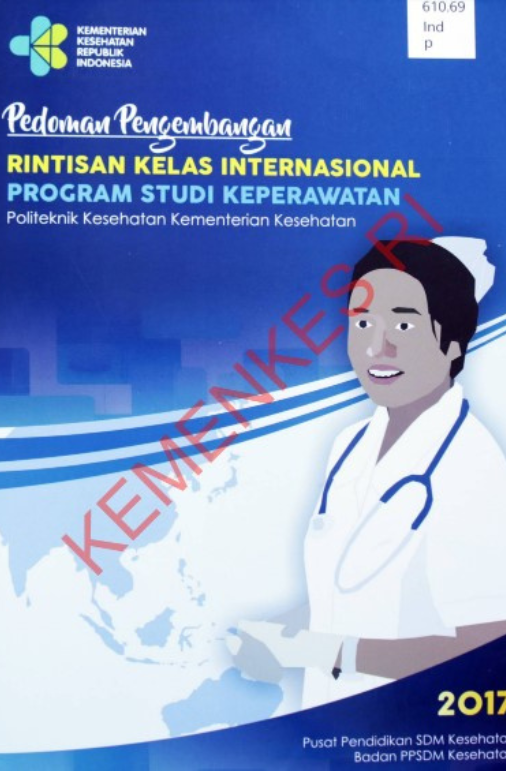 Pedoman Pengembangan Rintisan Kelas Internasional Program Studi Keperawatan Politeknik Kesehatan Kementerian Kesehatan