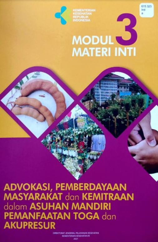 Advokasi, Pemberdayaan Masyarakat dan Kemitraan dalam Asuhan Mandiri Pemanfaatan Toga dan Akupresur