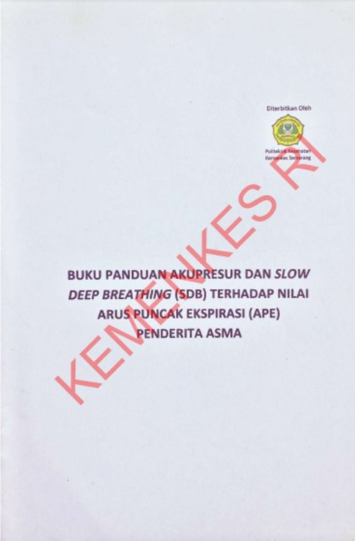 Buku Panduan Akupresur dan Slow Deep Breath (SDB) Terhadap Nilai Arus Puncak Ekspirasi (APE) Penderita Asma