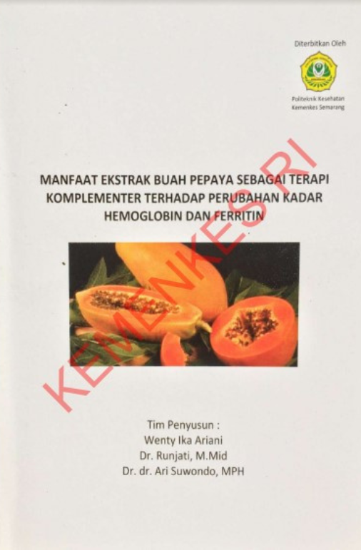 Manfaat Ekstrak Buah Pepaya Sebagai Terapi Komplementer Terhadap Perubahan Kadar Hemoglobin dan Ferritin