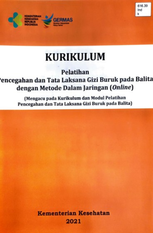 Kurikulum Pelatihan Pencegahan dan Tata Laksana Gizi Buruk Pada Balita dengan Metode Dalam Jaringan(Online)