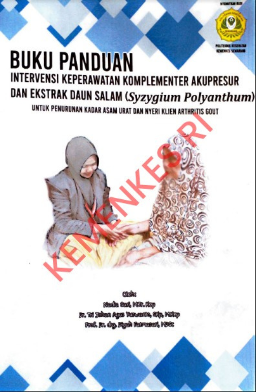 Buku Panduan Intervensi Keperawatan Komplementer Akupresur dan Ekstrak Daun Salam (Syzygium Polyantgum) Tahun 2020