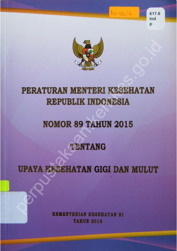 Peraturan Menteri Kesehatan Republik Indonesia Nomor 89 Tahun 2015 tentang Upaya Kesehatan Gigi dan Mulut