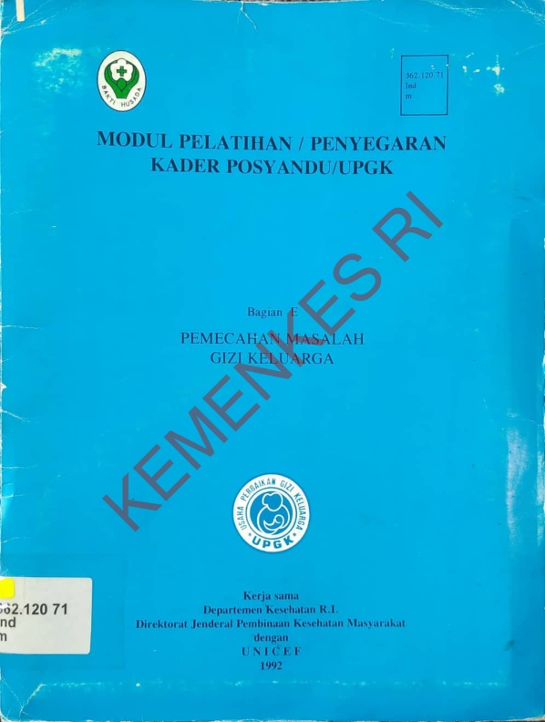 Modul Pelatihan / Penyegaran Kader Posyandu / UPGK Bagian E Pemecahan Masalah Gizi Keluarga