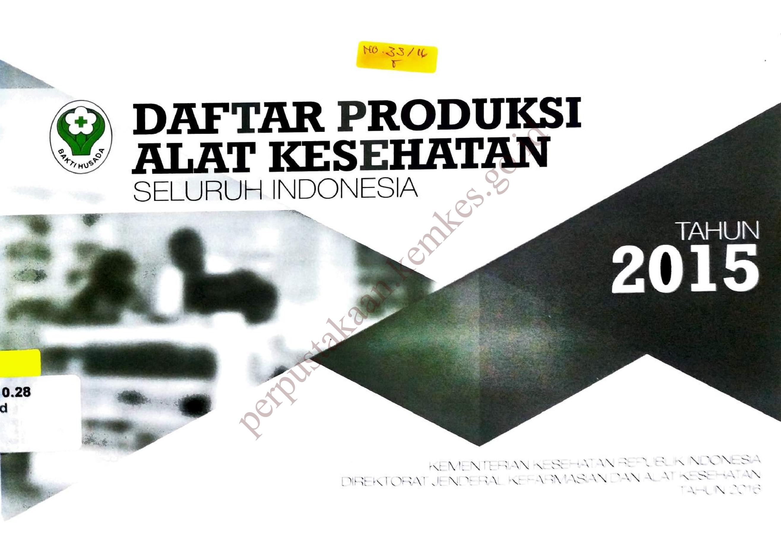 Daftar Produksi Alat Kesehatan Seluruh Indonesia Tahun 2015