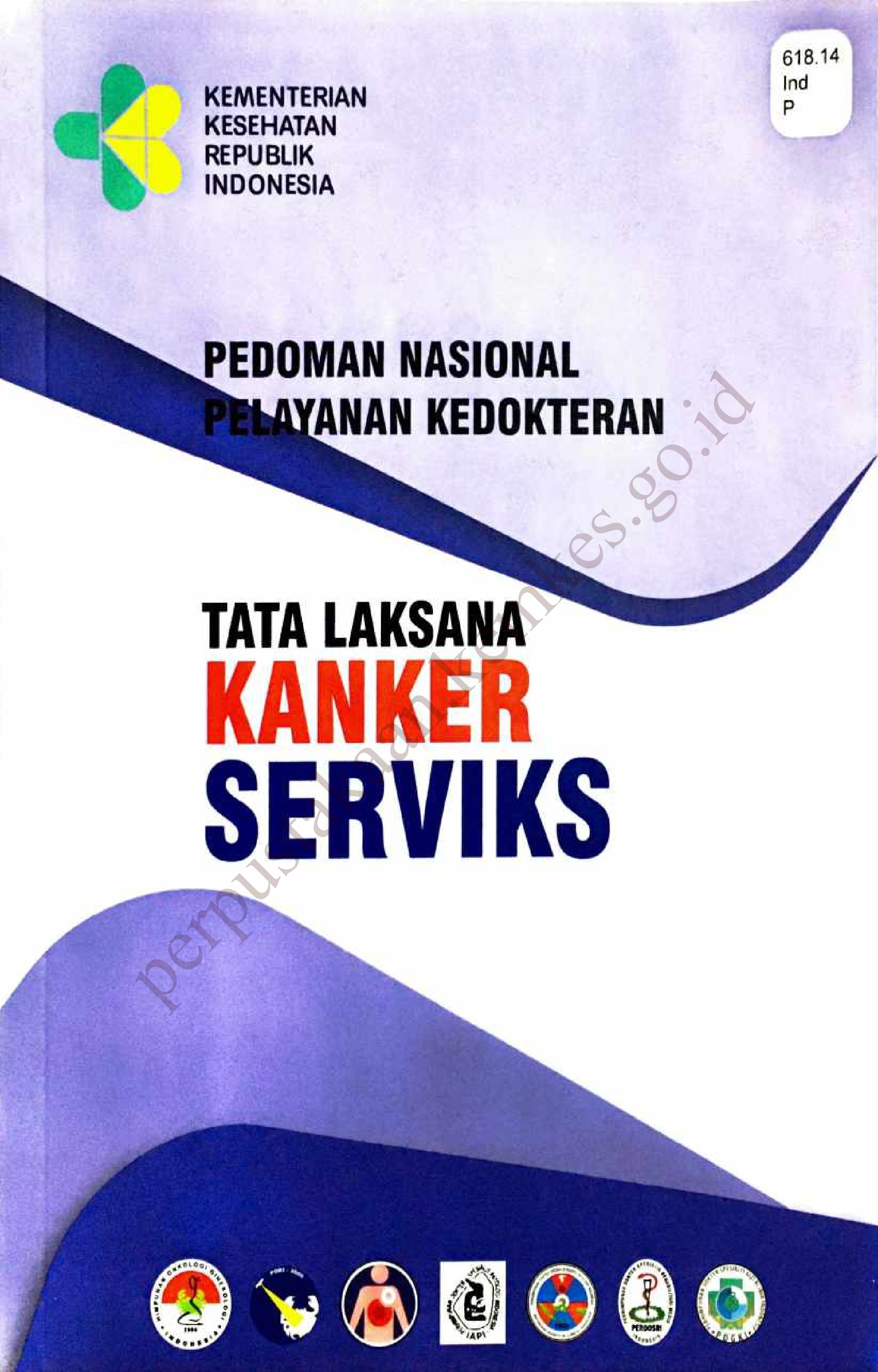 Pedoman Nasional Pelayanan Kedokteran Tata Laksana Kanker Serviks