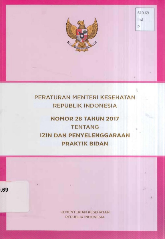 Peraturan Menteri Kesehatan Republik Indonesia Nomor 28 Tahun 2017 Tentang Izin dan Penyelenggaraan Praktik Bidan