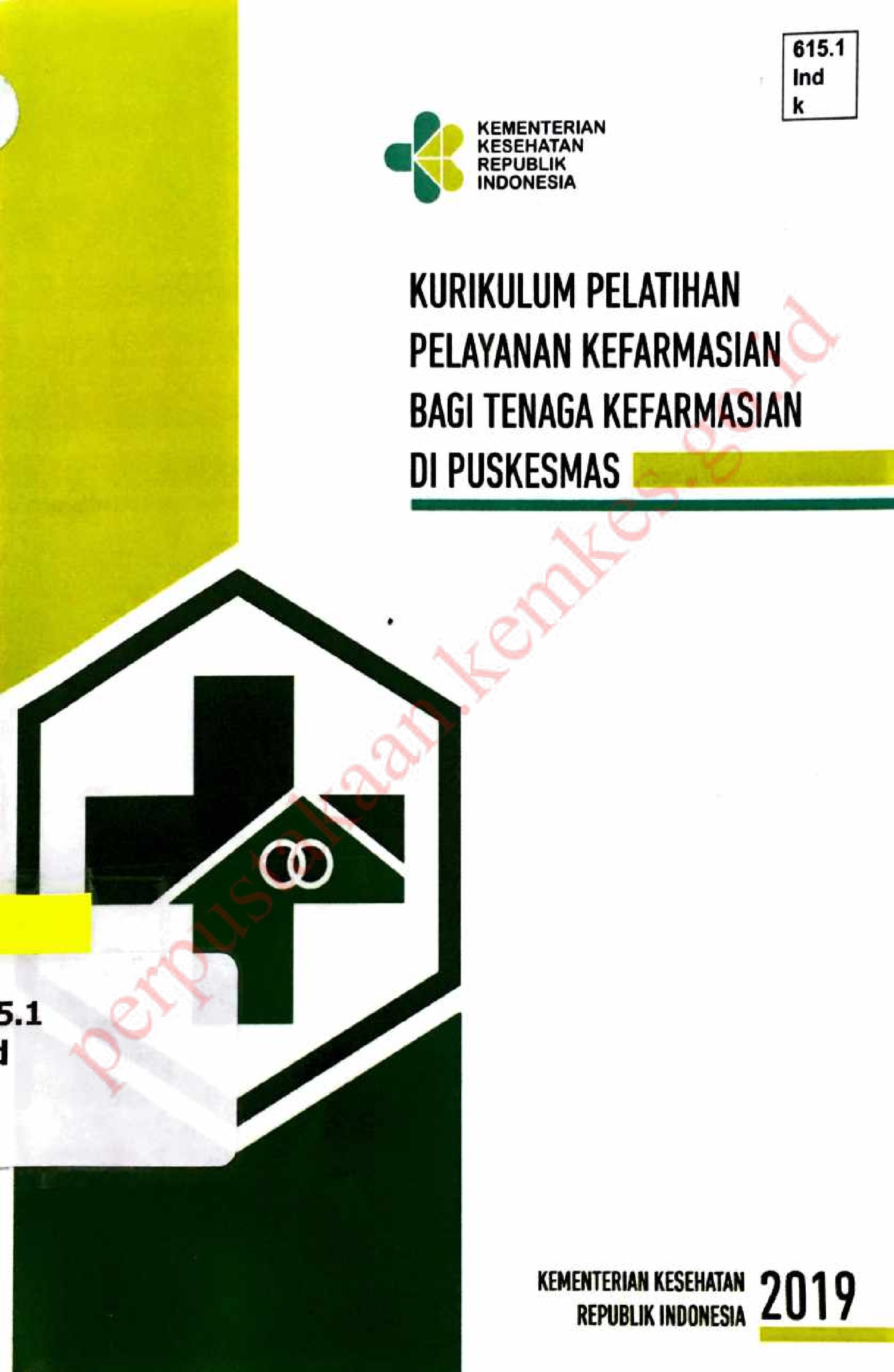 Kurikulum Pelatihan Pelayanan Kefarmasian bagi Tenaga Kefarmasian di Puskesmas