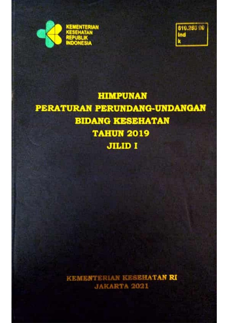 Himpunan Peraturan Perundang-Undangan Bidang Kesehatan Tahun 2019 Jilid I