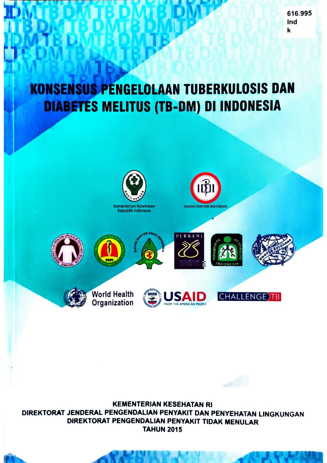 Konsensus pengelolaan Tuberkulosis dan Diabetes Melitus (TB-DM) di Indonesia