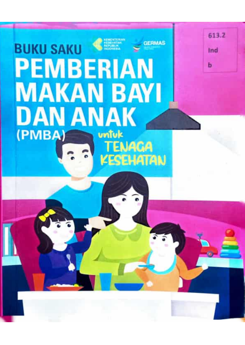 Buku Saku Pemberian Makan Bayi Dan Anak (PMBA) Untuk Tenaga Kesehatan