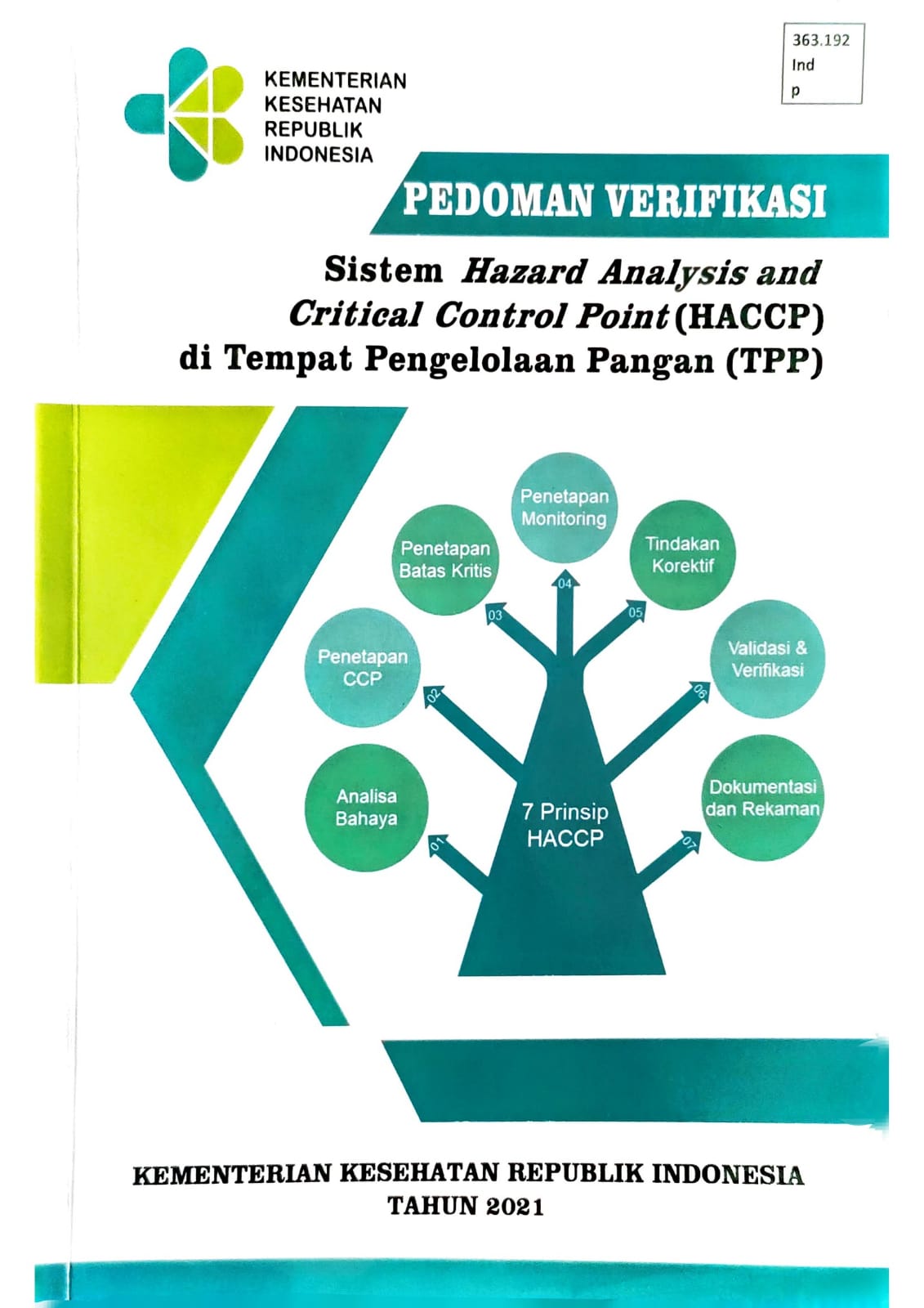 Pedoman verifikasi sistem hazard analysis and critical control point (HACCP) di Tempat Pengelolaan Pangan (TPP)