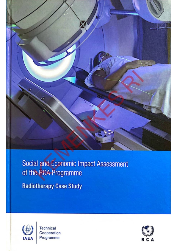 Social and Economic Impact Assesment of The RCA Programme / Radiotherapy Case Study