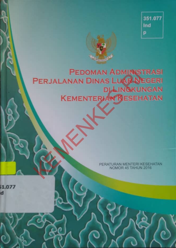 pedoman administrasi perjalanan dinas luar negeri di lingkungan kementerian kesehatan