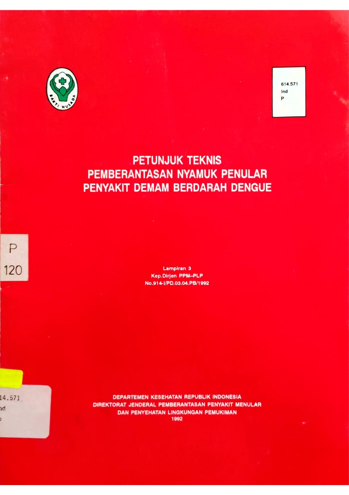 Petunjuk Teknis Pemberantasan Nyamuk Penular Penyakit Demam Berdarah Dengue