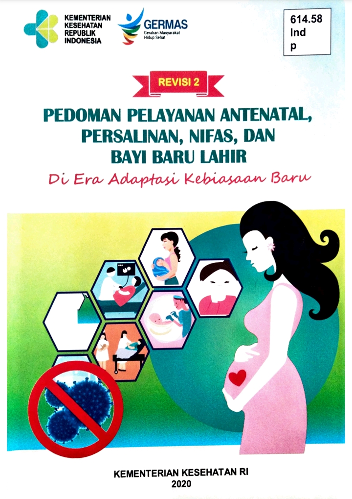 Pedoman Pelayanan Antenatal, Persalinan, Nifas, dan Bayi Baru Lahir Di Era Adaptasi Kebiasaan Baru