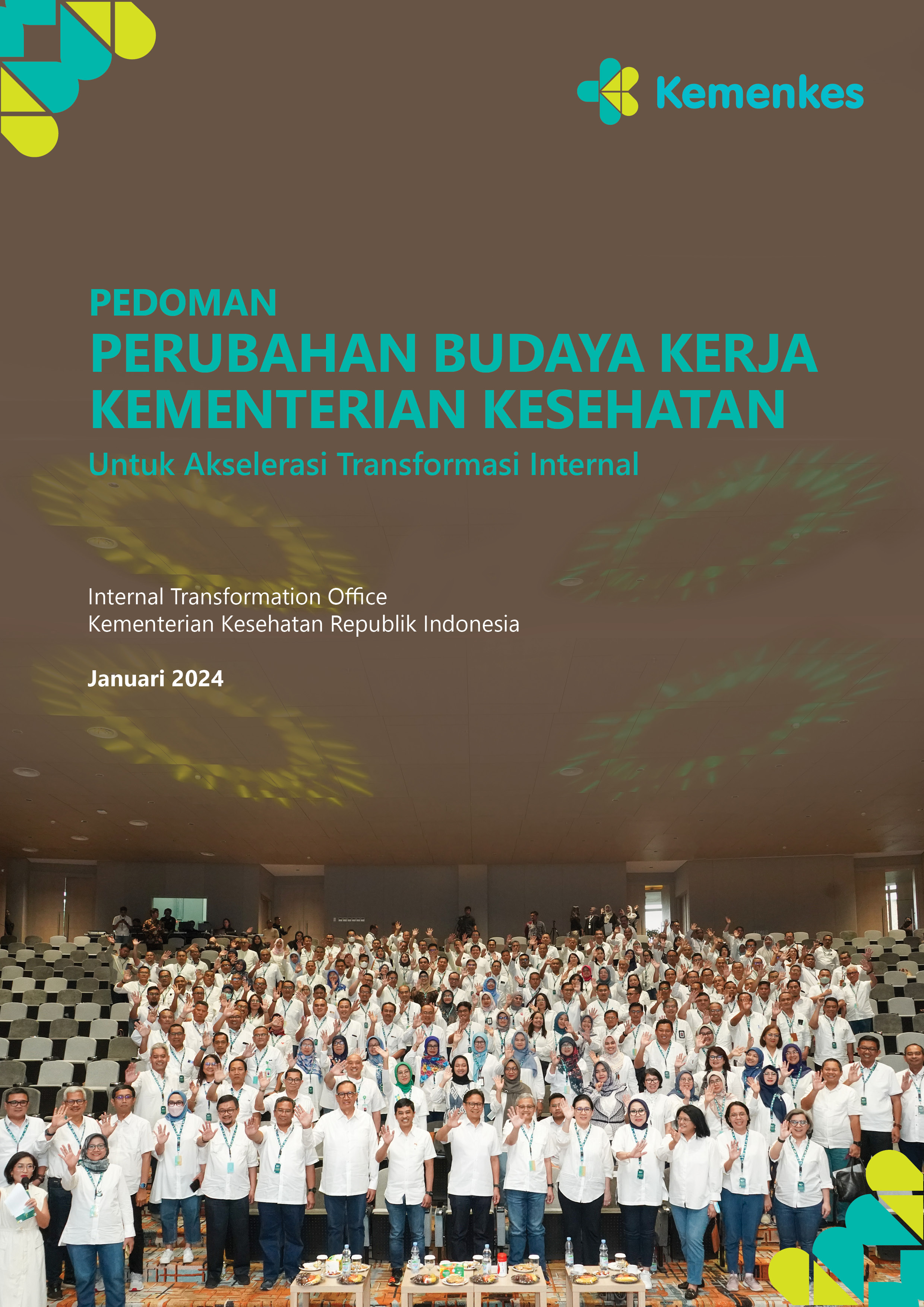 Pedoman Budaya Kerja Kementerian Kesehatan Untuk Akselerasi Transformasi Internal