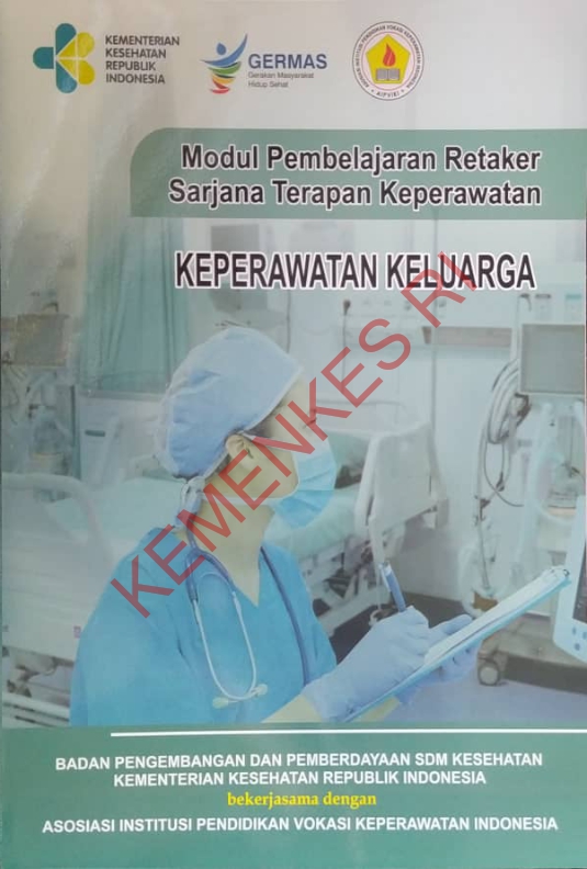 Modul Pembelajaran Retaker Sarjana Keperawatan : Keperawatan Keluarga