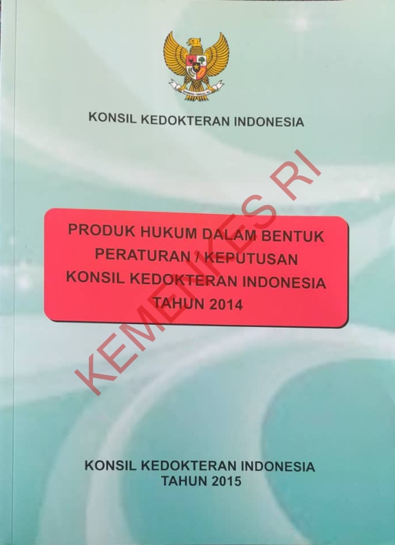 Konsil Kedokteran Indonesia / Produk Hukum Dalam Bentuk Peraturan / Keputusan Konsil Kedokteran Indonesia Tahun 2014