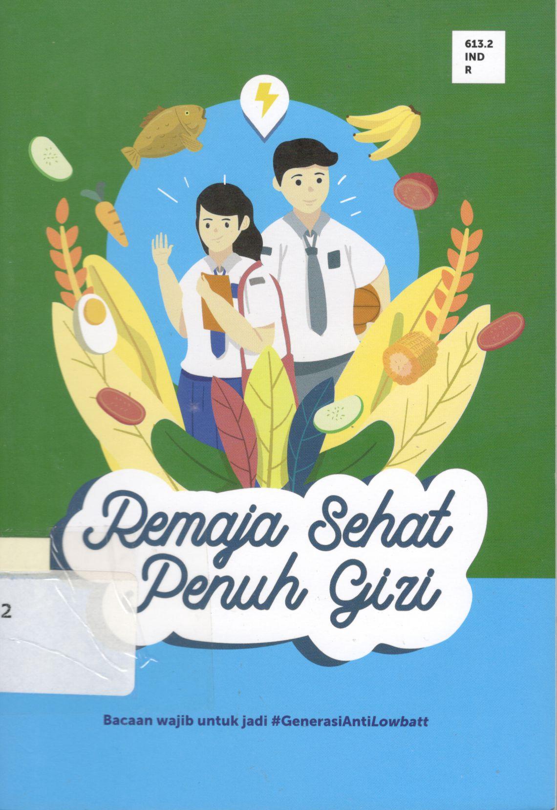 Remaja Sehat Penuh Gizi