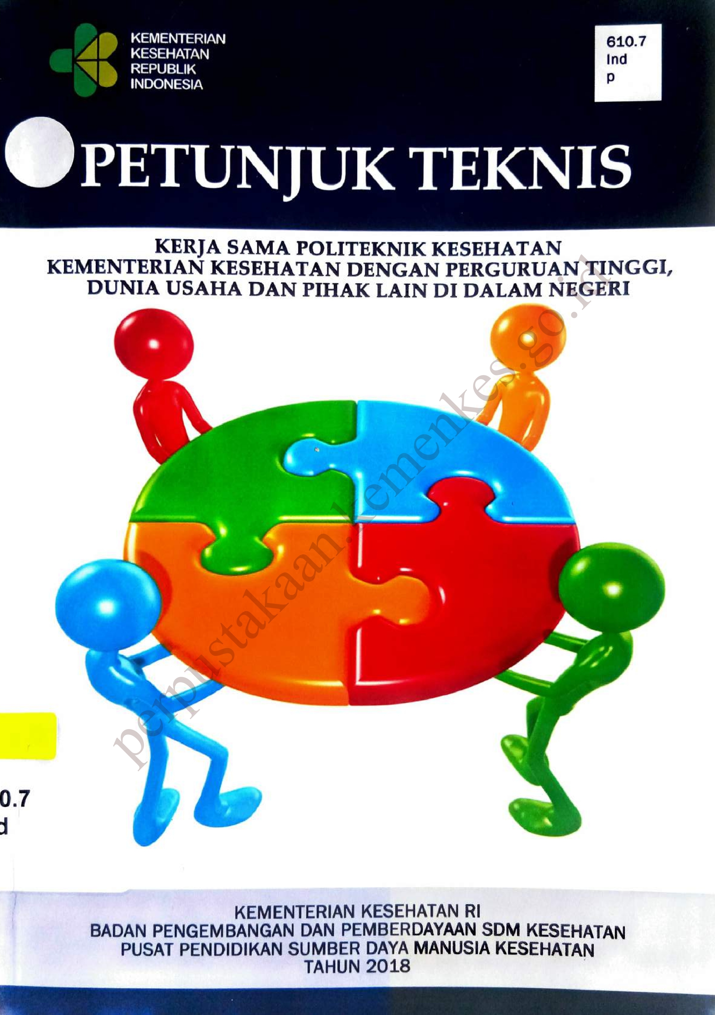 Petunjuk Teknis Kerja Sama Politeknik Kesehatan Kementerian Kesehatan dengan Perguruan Tinggi, Dunia Usaha dan Pihak lain di Dalam Negeri