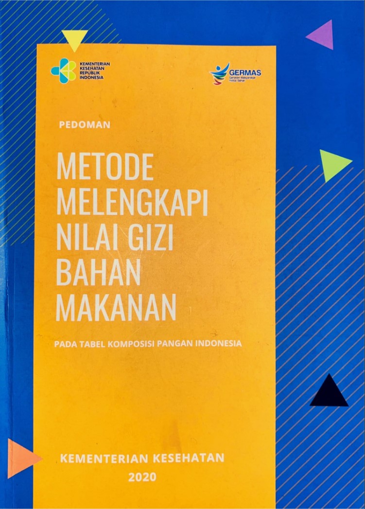 Pedoman Metode Melengkapi Nilai Gizi Bahan Makanan pada Tabel Komposisi Pangan Indonesia