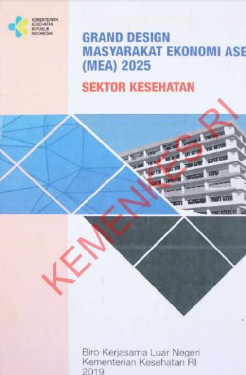 Grand Design Masyarakat Ekonomi Asean (MEA) 2025 Sektor Kesehatan