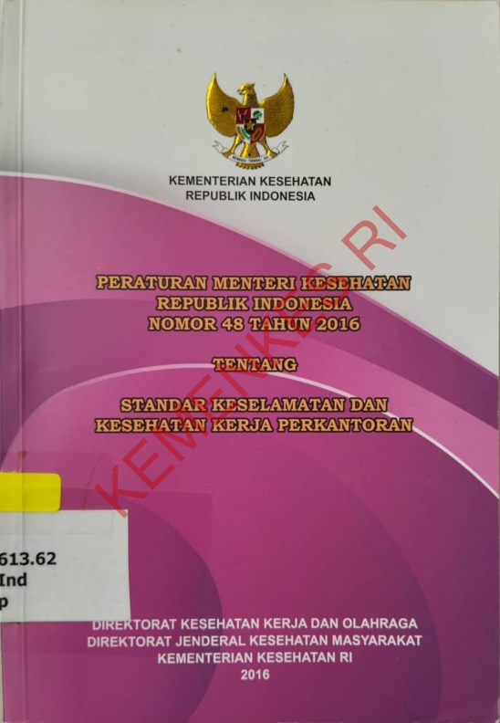 PERATURAN MENTERI KESEHATAN REPUBLIK INDONESIA NOMOR 48 TAHUN 2016 TENTANG STANDAR KESELAMATAN DAN KESEHATAN KERJA PERKANTORAN