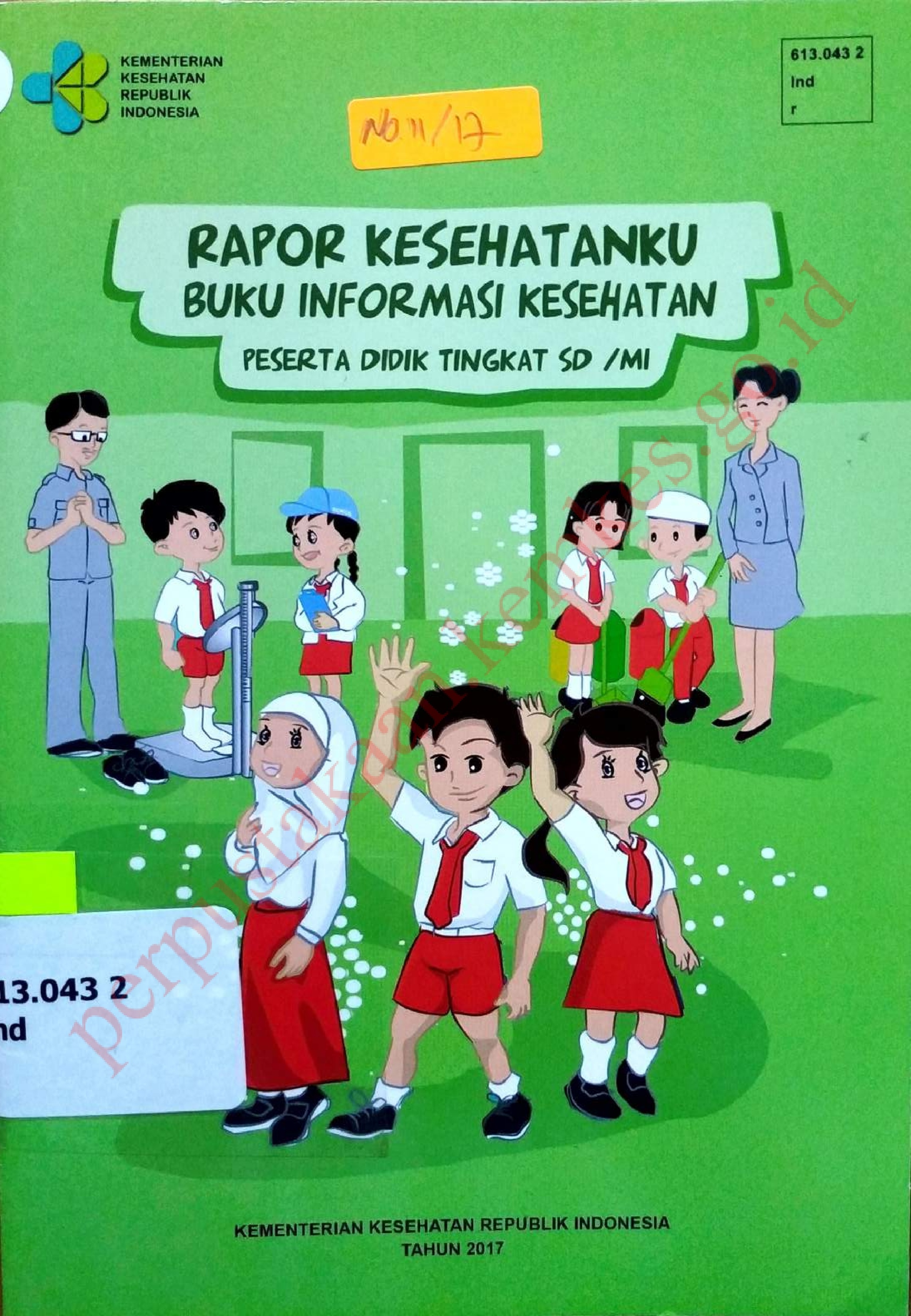 Rapor Kesehatanku : Buku Informasi Kesehatan Peserta Didik Tingkat SD/MI