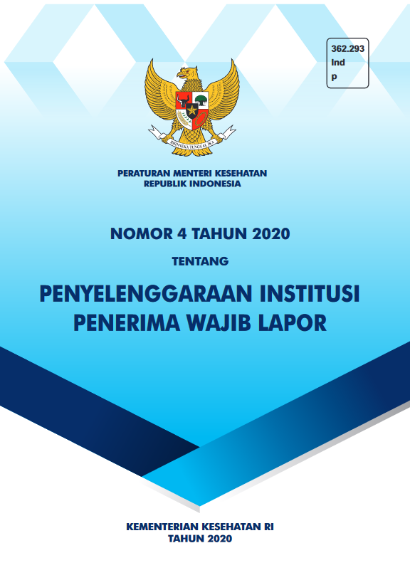 Peraturan Menteri Kesehatan Nomor 4 Tahun 2020 tentang Penyelenggaraan Institusi Penerima Wajib Lapor