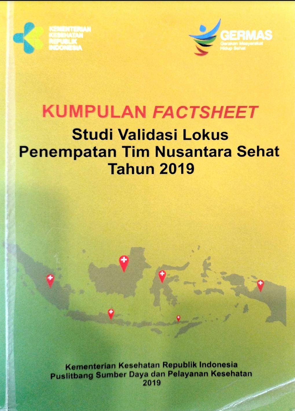 Kumpulan Factsheet: Studi Validasi Lokus Penempatan Tim Nusantara Sehat Tahun 2019