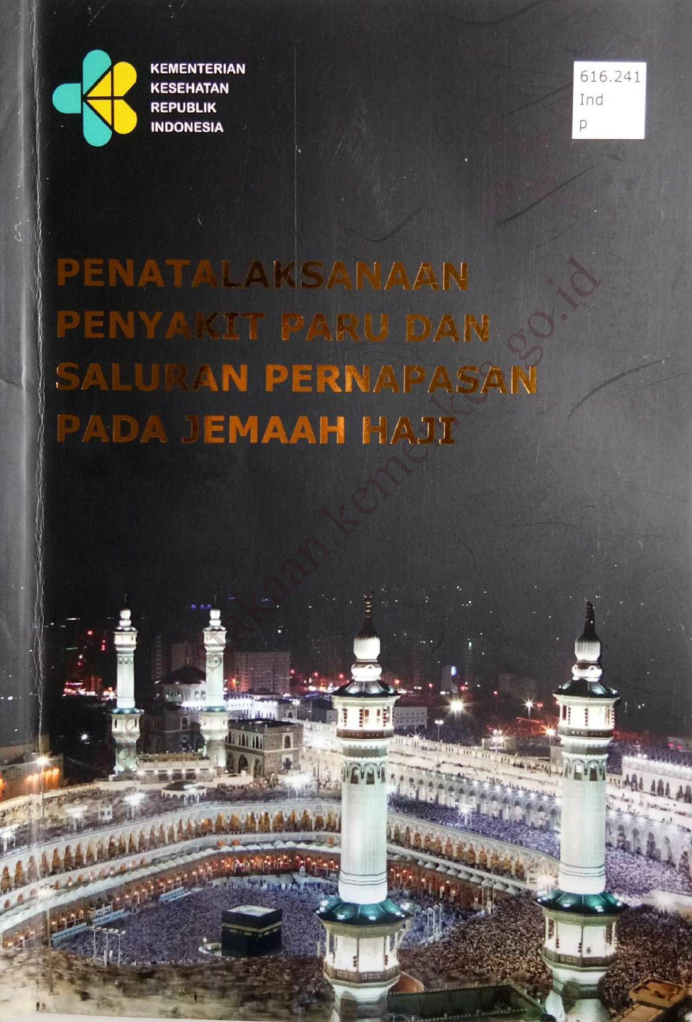 Penatalaksanaan Penyakit Paru dan Saluran Pernapasan Pada Jemaah Haji