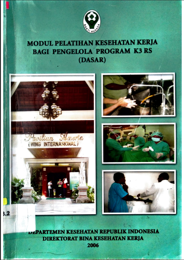 Modul Pelatihan Kesehatan Kerja Bagi PEngelola Program K3 RS (Dasar)