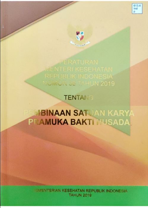 Peraturan Mentri Kesehatan Republik Indonesia Nomor 38 Tahun 2019 Tentang Pembinaan Satuan Karya Pramuka Bakti Husada