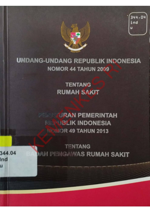 Undang - Undang Republik Indonesia Nomor 44 Tahun 2009 Tentang Rumah Sakit