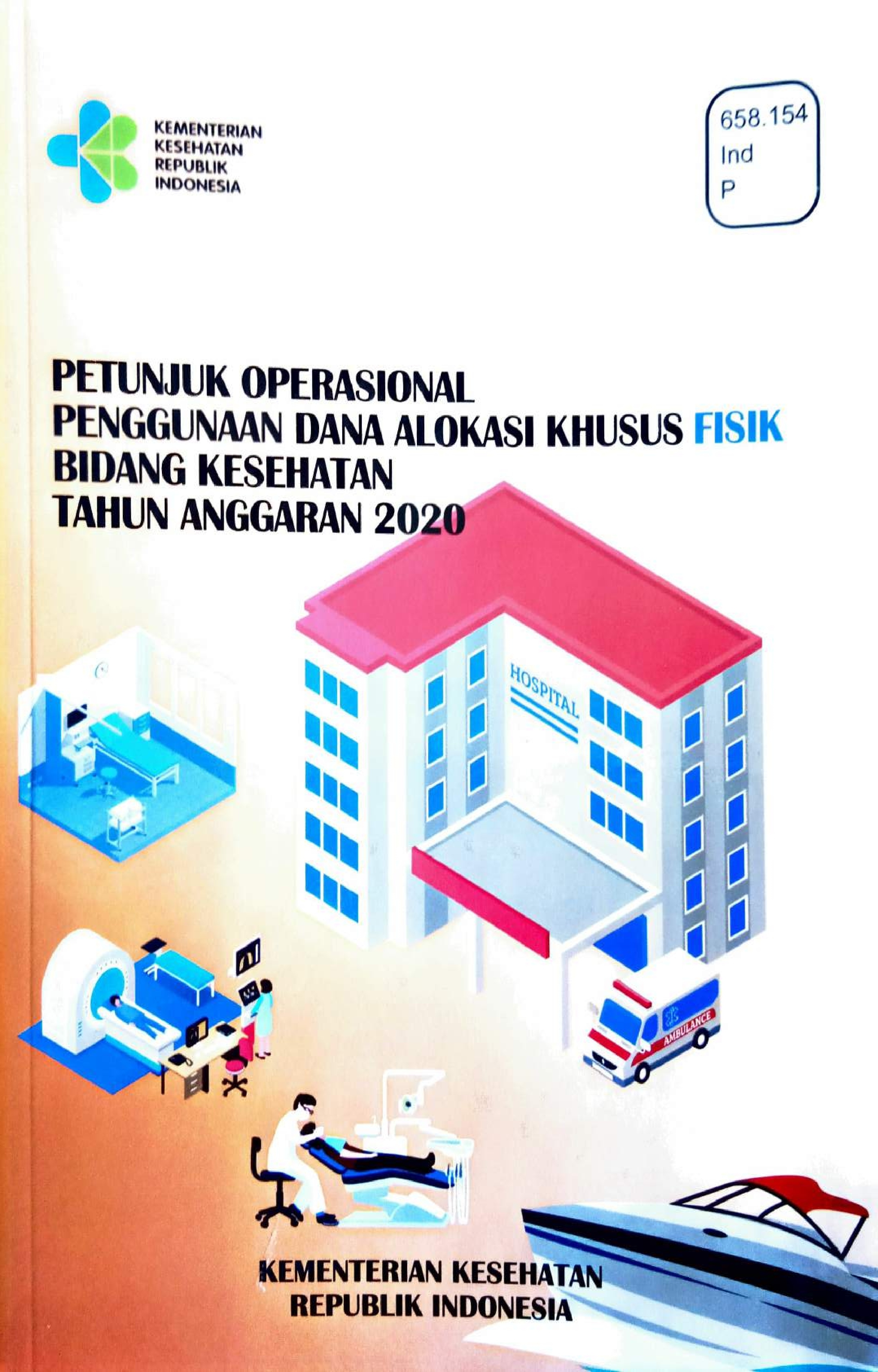 Petunjuk Operasional Penggunaan Dana Alokasi Khusus Fisik Bidang Kesehatan Tahun Anggaran 2020