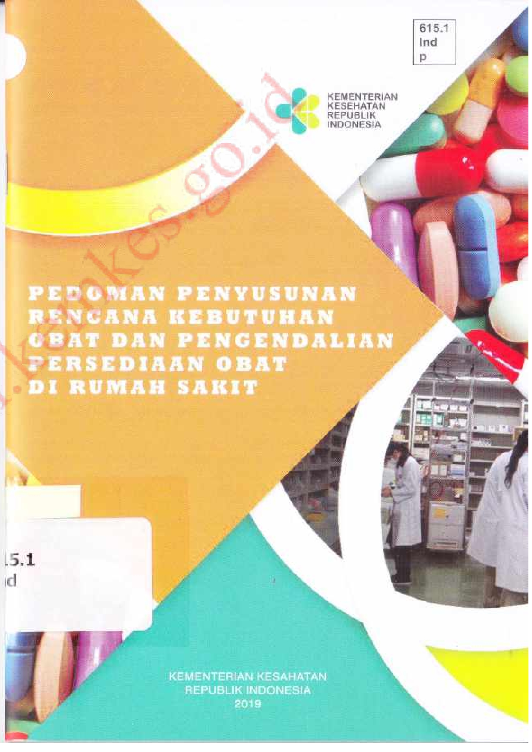 Pedoman Penyusunan Rencana Kebutuhan Obat dan Pengendalian Persediaan Obat di Rumah Sakit