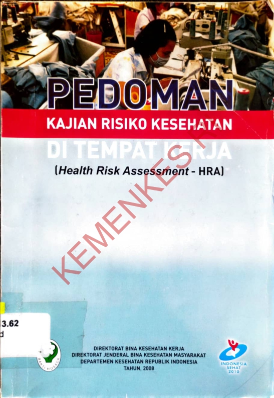 PEDOMAN KAJIAN RISIKO KESEHATAN DI TEMPAT KERJA (HEALT RISK ASSESMENT - HRA)