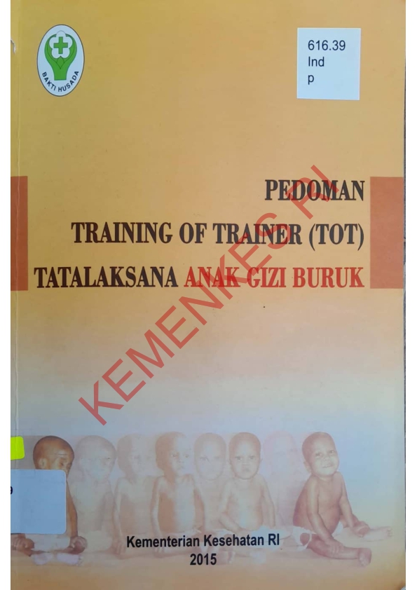 Pedoman training of trainer (TOT) tatalaksana anak gizi buruk