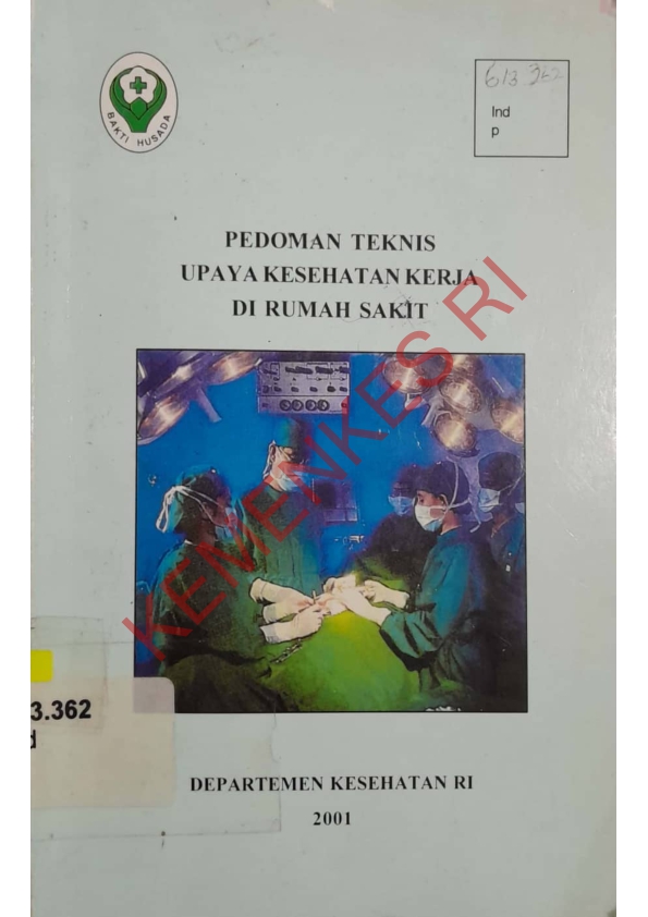 Pedoman Teknis Upaya Kesehatan Kerja di Rumah Sakit Panduan Untuk Petugas