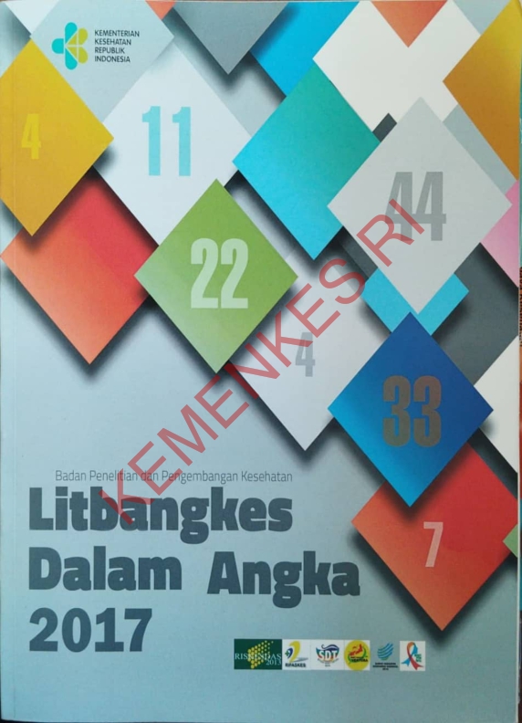 BADAN PENELITIAN DAN PENGEMBANGAN KESEHATAN LITBANGKES DALAM ANGKA 2017