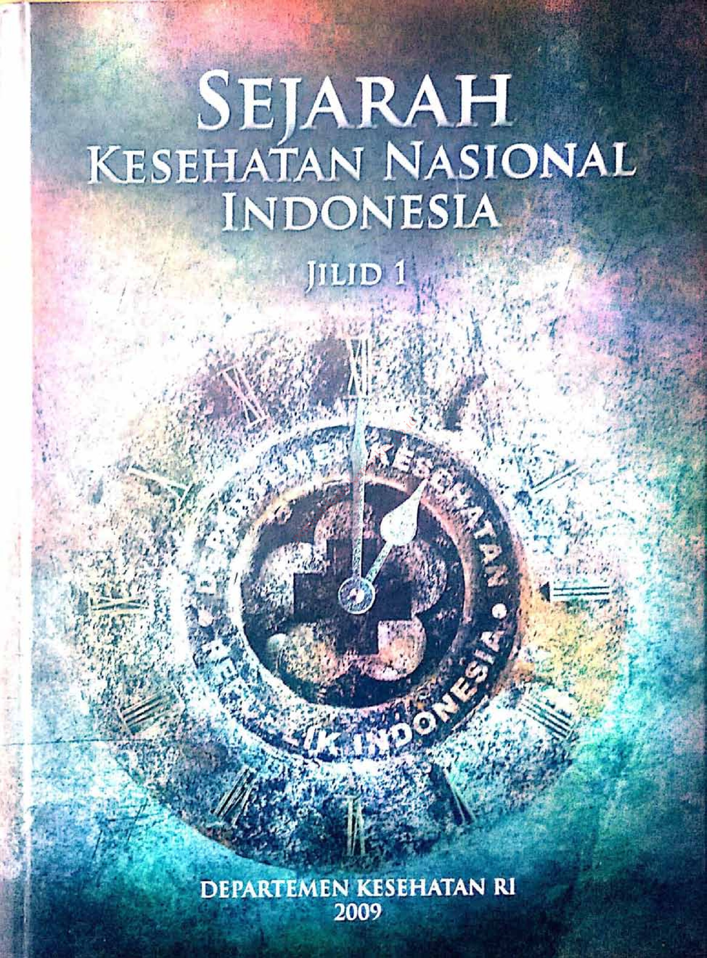 Sejarah Kesehatan Nasional Indonesia Jilid 1